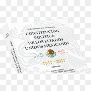 Constitucion Politica De Los Estados Unidos Mexicanos - Constitucion De Mexico Actual Clipart