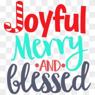 Joyful Merry And Blessed Clipart