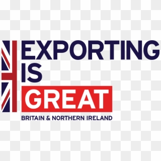 Department For International Trade Exporting Is Great - Exporting Is Great Britain Clipart