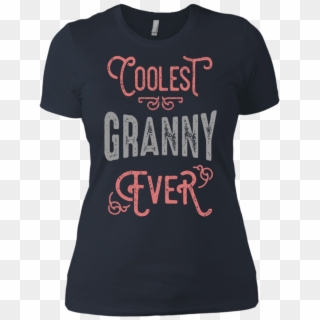 Coolest Granny Ever , Png Download - Dance Mom Shirt Quotes Clipart