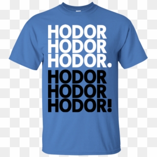 Get Over It Hodor T-shirt - Hodor Shirt Clipart