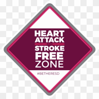 4th Annual Heart Attack And Stroke Free Zone Summit - Sign Clipart