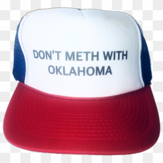 Don't Meth With Oklahoma Trucker Hat - Baseball Cap Clipart