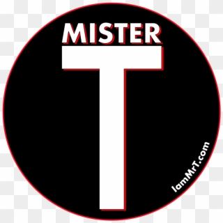 I Am Mr T Sticker - Circle Clipart