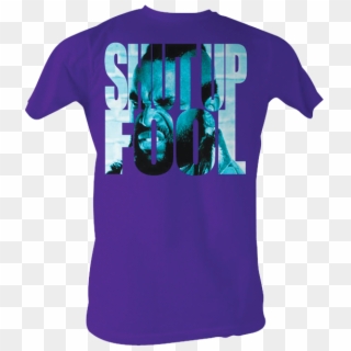 Shut Up Fool Male T-shirt - Active Shirt Clipart