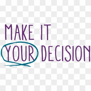 Make An Image Png 487950 - Your Decision Clipart