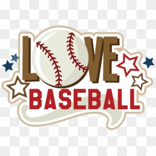 Love Baseball Svg Scrapbook Collection Baseball Svg - Love Baseball Clipart - Png Download