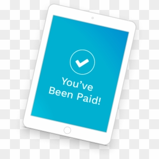 You've Been Paid - Tablet Computer Clipart