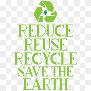 Reduce Reuse Recycle Save The - Graphic Design Clipart