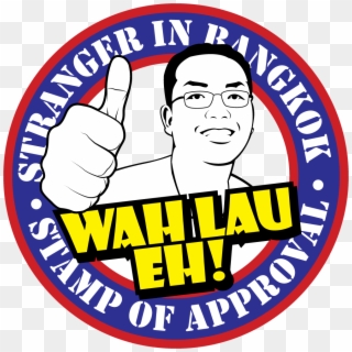 "wah Lau Eh " Stamp Of Approval - Emblem Clipart
