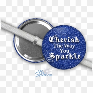 "cherish The Way You Sparkle" Shoelace Charms Blusparkle - Badge Clipart