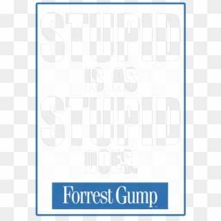Forrest Gump Png - Youth: Forrest Gump - Stupid Clipart
