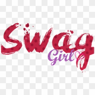 Swag - Swag Girl Png Text Clipart