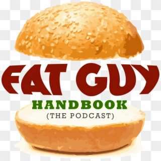 Fat Guy Handbook A Podcast And Website For Fat Guys - Fast Food Clipart