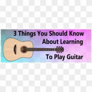 3 Things You Should Know About Learning To Play Guitar - Acoustic Guitar Clipart