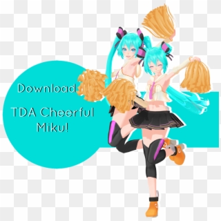 Tda Cheerful Miku Download By Ohbey - Mmd Pom Poms Dl Clipart
