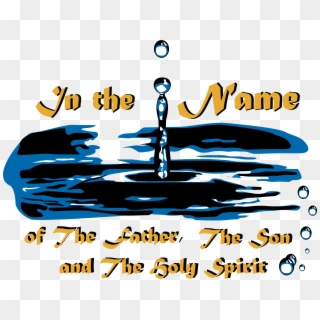 Baptism Of Father Son And Holy Spirit - Water Baptism Clipart - Png Download