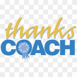 Thanks Coach Logo Png Transparent - Thank You Coach Clipart