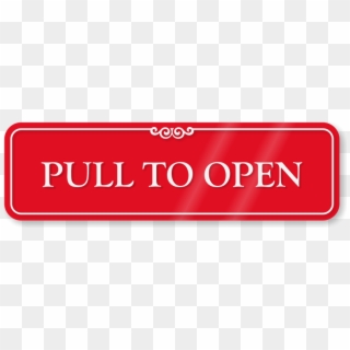 Pull To Open Showcase Wall Sign - Push Door To Open Sign Clipart
