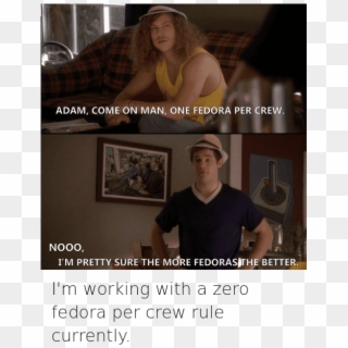 Adam Devine - One Fedora Per Crew Meme Clipart