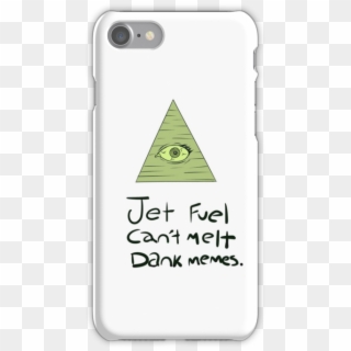 "jet Fuel Can't Melt Dank Memes" Iphone Cases & Skins - Iphone 6s Case Ace Family Clipart