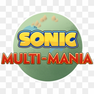 This Is The Fouth Build Of Multi-mania For Sonic Mania, - Graphic Design Clipart