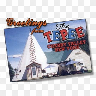 Greetings From The Tepee - Tepee Cherry Valley Ny Clipart