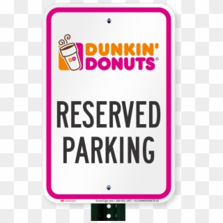 Reserved Parking Sign, Dunkin Donuts - Dunkin Donuts Clipart
