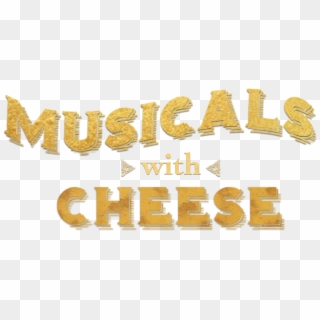 Musicals With Cheese Podcast Musicals 20with 20cheese - Illustration Clipart