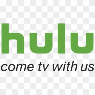 Hulu Logo Png - Hulu Slogan Come Tv With Us Clipart