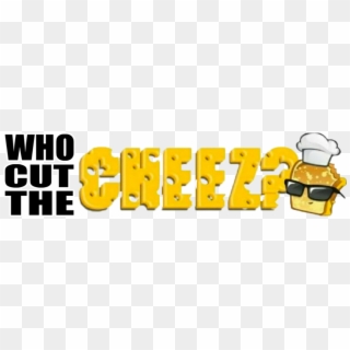 Who Cut The Cheez Clipart