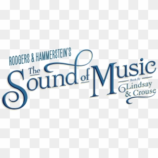 A Brand New Production Of The Sound Of Music Is Currently - Graphic Design Clipart