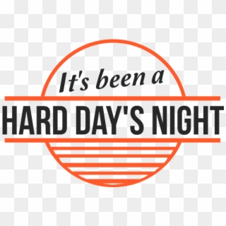 It's Been A Hard Day's Night Png - Its Been A Hard Days Night Clipart