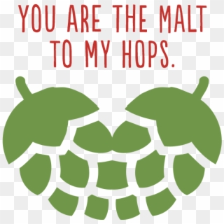 You Are The Malt To My Hops - Hop Heart Logo Clipart
