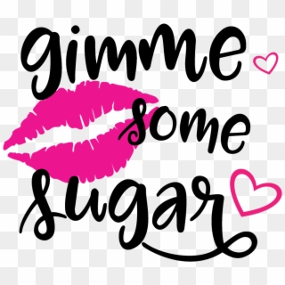Gimme Some Sugar Svg File - Gimme Some Sugar Sign Clipart