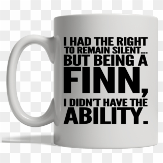 I Had The Right To Remain Silent But Being A Finn I - Beer Stein Clipart