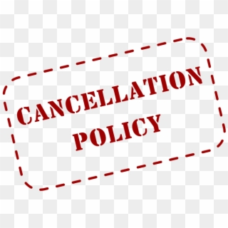 Cancellation Policy - No Cancellation Policy Clipart