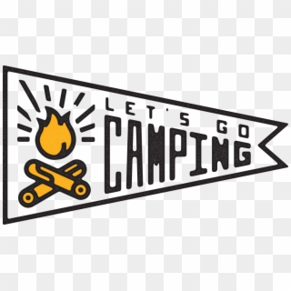 Let's Go Camping - Let's Go Camping Png Clipart