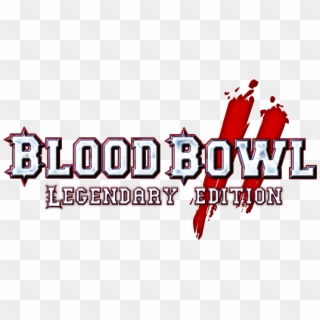Blood Bowl - Blood Bowl 2 Legendary Edition Png Clipart