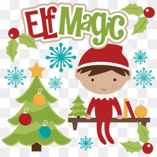 Elf Magic Svg Christmas Svg Files Elf Svg File Shelf - Christmas Elf On Shelf Clipart - Png Download