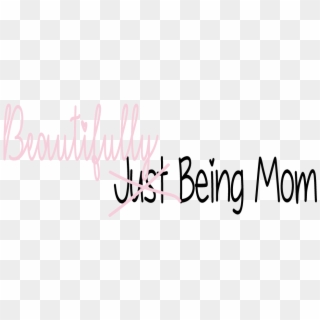 Beautifully Being Mom Beautifully - Calligraphy Clipart