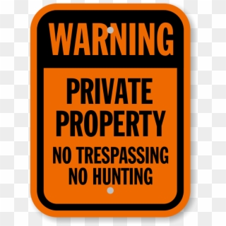 Private Property Sign - No Hunting Or Trespassing Clipart