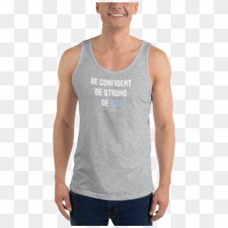 Be Confident Be Strong Be You Men's Tank Top - Sleeveless Shirt Clipart