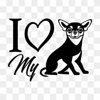 I Love My Chihuahua - Love My Chihuahua Clipart