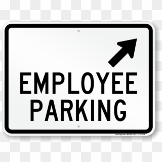 Employee Parking Up Arrow Pointing Right Sign - Sign Clipart