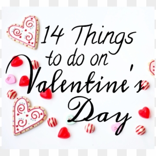 14 Things To Do On Valentine's Day - Heart Clipart