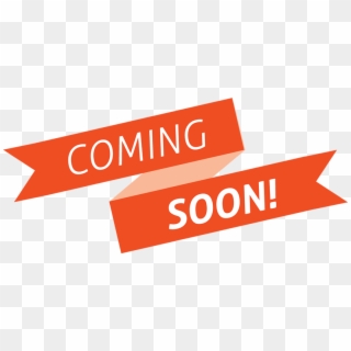 Coming Soon Image Png - Graphic Design Clipart