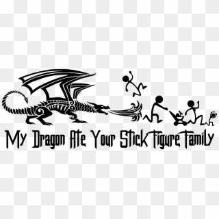 Dragon Ate Your Family - Ate Your Stick Figure Family Clipart